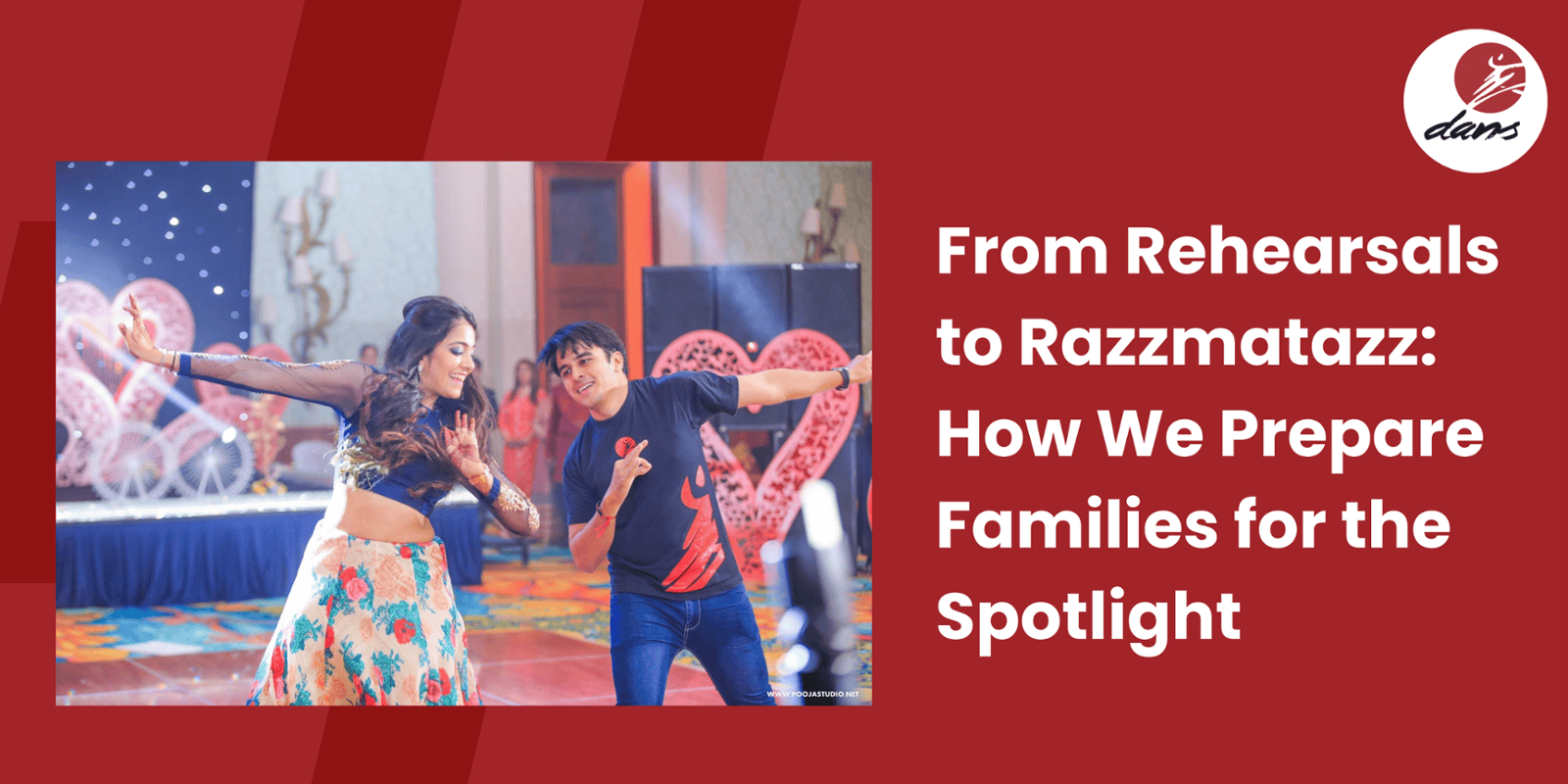 From Rehearsals to Razzmatazz: How We Prepare Families for the Spotlight