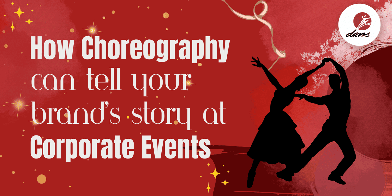 How Choreography Can Tell Your Brand’s Story at Corporate Events