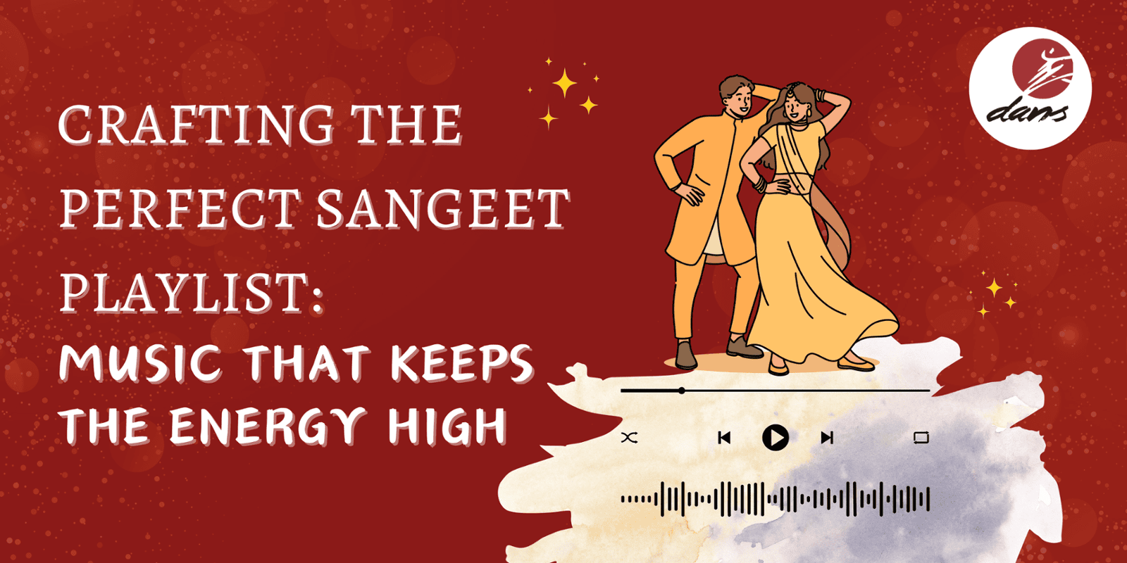 Crafting the Perfect Sangeet Playlist: Music That Keeps the Energy High