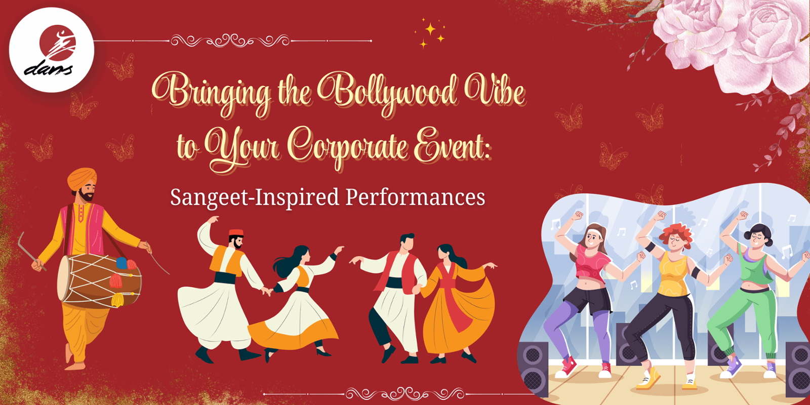 Bringing the Bollywood Vibe to Your Corporate Event: Sangeet-Inspired Performances