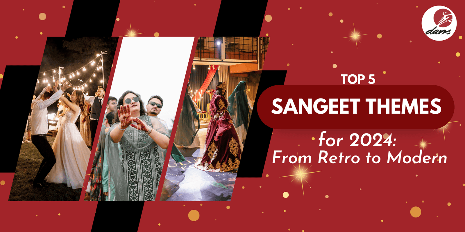 Top 5 Sangeet Themes for 2024: From Retro to Modern