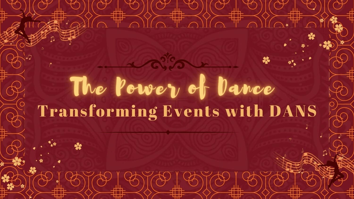 The Power of Dance: Transforming Events with DANS