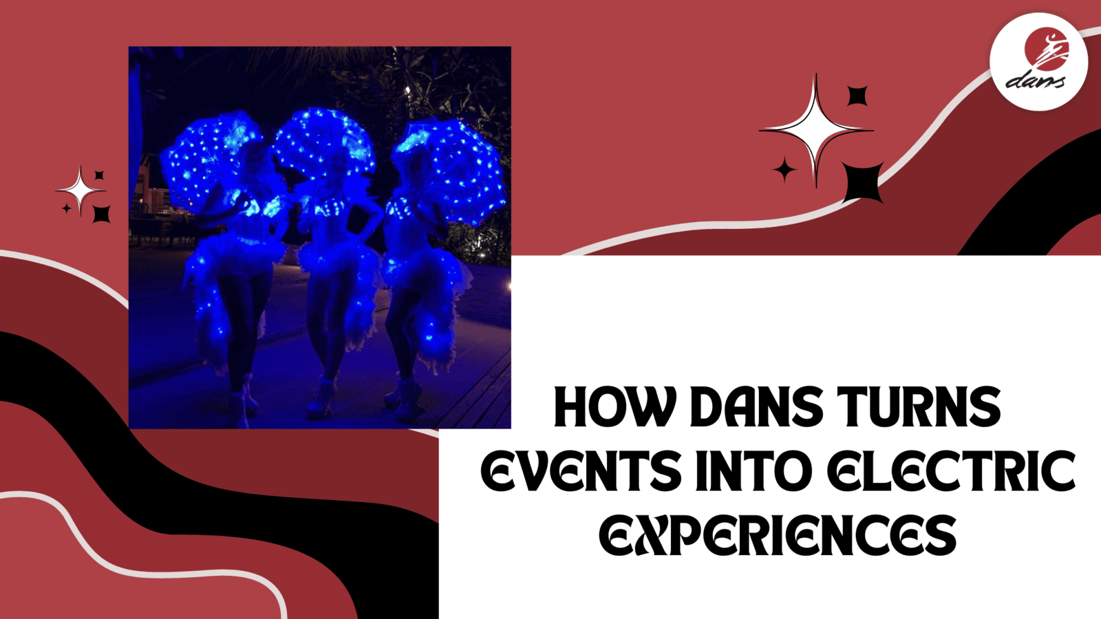  How DANS turns Events into Electric Experiences