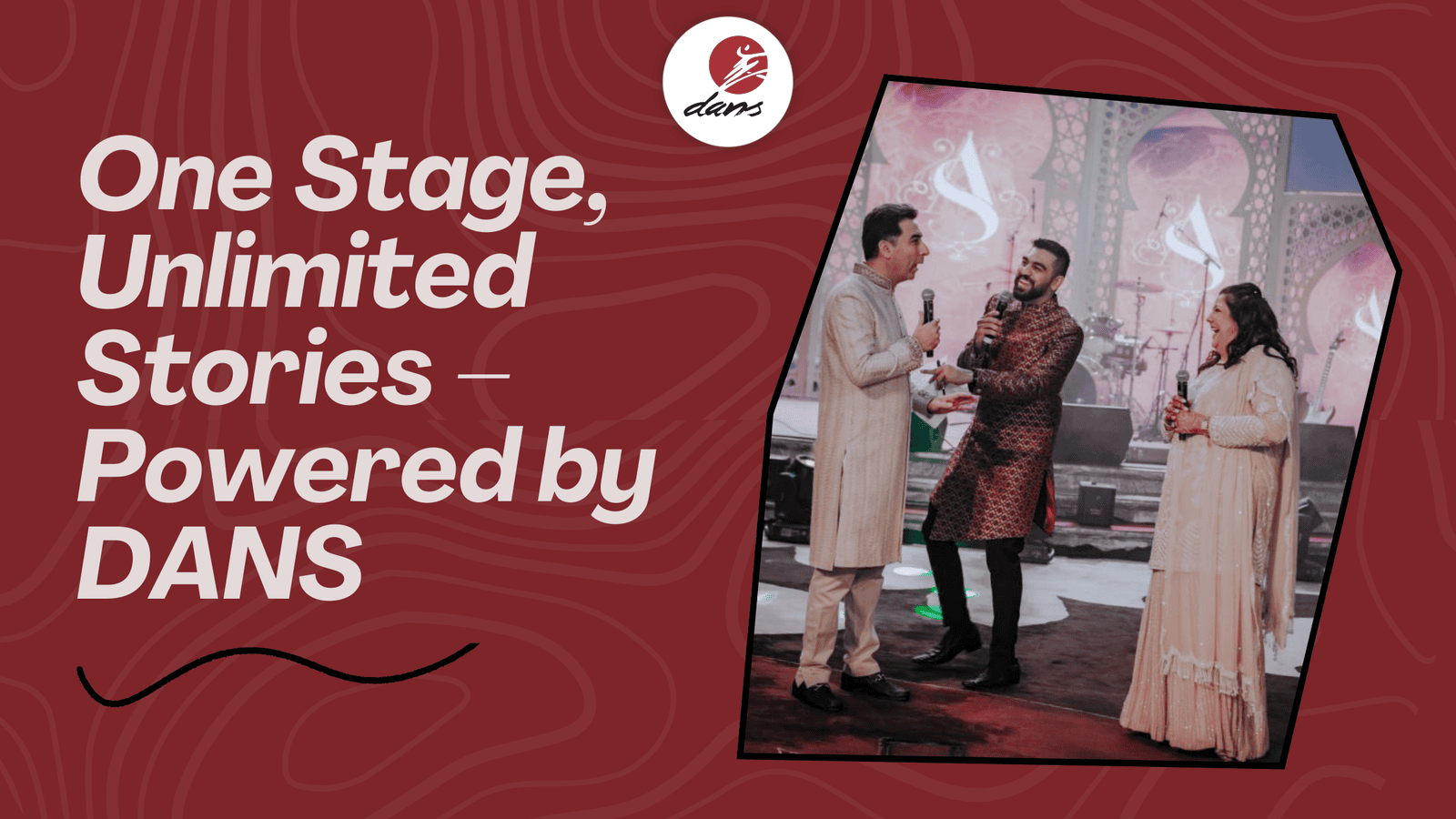 One Stage Unlimited Stories - Powered by DANS 