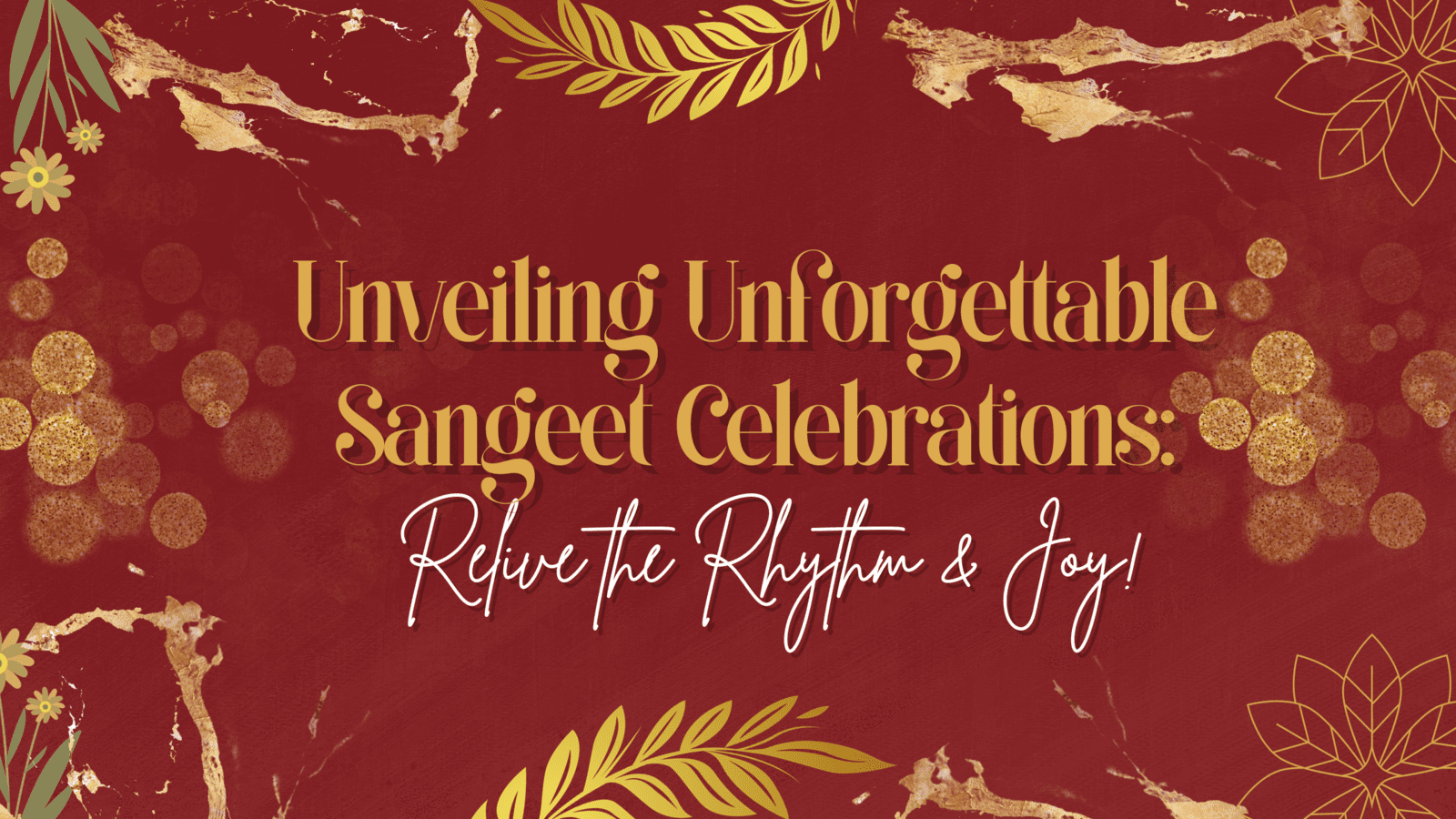 Unveiling Unforgettable Moments: A Spotlight on Our Vibrant Sangeet Celebrations!